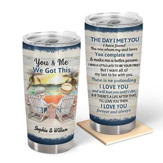 You And Me We Got This Custom Tumbler - Gift for Old Couples - Thegiftio UK