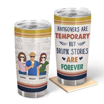 Hangovers Are Temporary Custom Tumbler - Gift for Bestie - Thegiftio UK