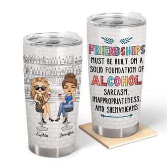 Friendships Must Be Built On A Solid Foundation Custom - Thegiftio UK