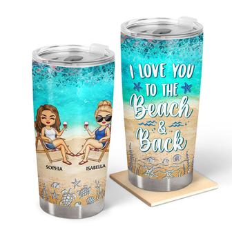 I Love You To The Beach Custom Tumbler - Best Friends Gift - Thegiftio UK