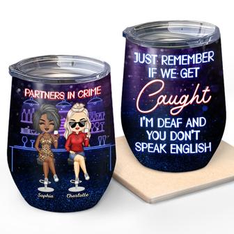 Partners In Crime Just Remember Custom Wine Tumbler - Thegiftio UK