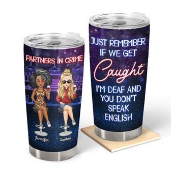 Partners In Crime Just Remember Custom Tumbler - Bestie Gift - Thegiftio UK
