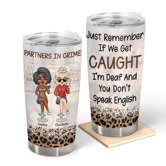 Partners In Crime Just Remember Custom Tumbler - Thegiftio UK