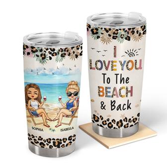 I Love You To The Beach And Back Leopard Custom Tumbler - Thegiftio UK