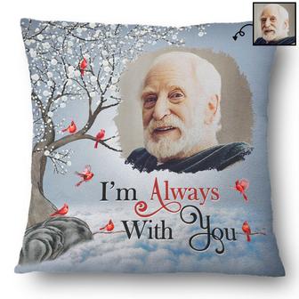 I'm Always With You Personalized Pillow - Memorial Gift - Thegiftio UK