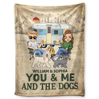 You & Me And The Dogs - Gift For Camping Lovers, Couples, Cat Lovers, Dog Lovers - Personalized Fleece Blanket - Thegiftio UK