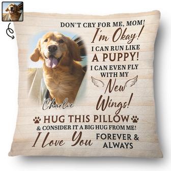 Don't Cry For Me I'm Okay Personalized Pillow - Thegiftio UK