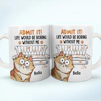 Cat Dad Admit It Life Would Be Boring Custom Mug - For Dad - Thegiftio UK
