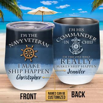 Navy Veteran His Commander In Chief Custom Wine Tumbler - Thegiftio UK