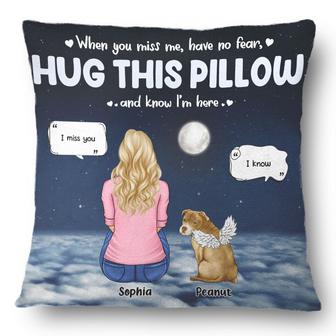 When You Miss Me Have No Fear Custom Pillow - Memorial Gift - Thegiftio UK