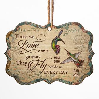 Humming Bird Those We Love Don't Go Away Custom Ornament - Thegiftio UK