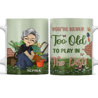 You're Never Too Old Personalized Mug - Gift for Gardener - Thegiftio UK