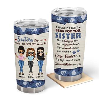 Fight A Bear For You Personalized Tumbler - Gift For Sister - Thegiftio UK