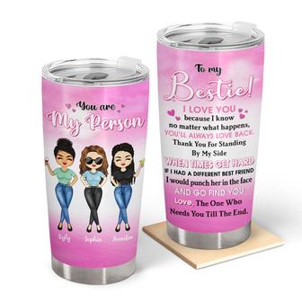 You Are My Person Custom Tumbler - Gift for Sisters BFF - Thegiftio UK