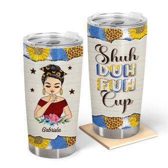 Shut Duh Fuh Cup Sunflower Girls Custom Tumbler - Gift - Thegiftio UK