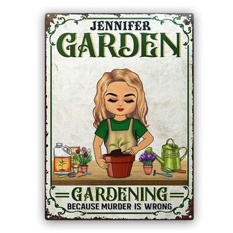 Because Murder Is Wrong Custom Metal Sign - Gardener Gift - Thegiftio UK