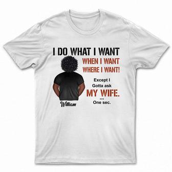 Grumpy Old Man Do What I Want Custom T-Shirt - Grandpa Gift - Thegiftio UK