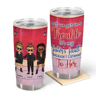 If We Get In Trouble Custom Tumbler - Gift for Siblings - Thegiftio UK