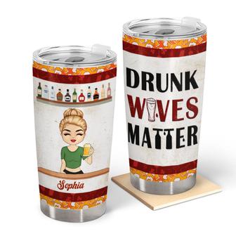 Drunk Wife Matter Personalized Tumbler - Gift for Yourself - Thegiftio UK