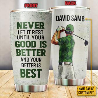 Golf Never Let It Rest Custom Tumbler - Gift for Golfers - Thegiftio UK