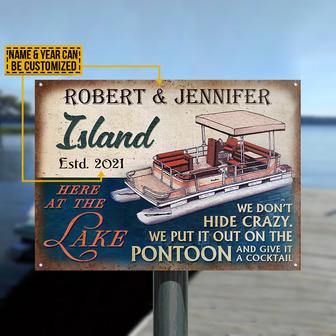 Pontoon Island Don't Hide Crazy Custom Metal Sign - Gift - Thegiftio UK