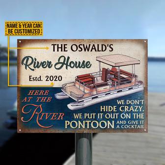 Pontoon River House Put Out Crazy Custom Metal Sign - Gift - Thegiftio UK