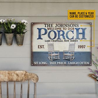 Porch Sit Long Talk Much Custom Metal Sign - Gift for Home - Thegiftio UK