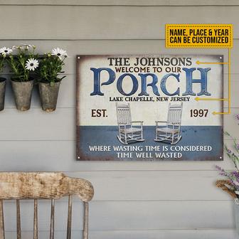 Porch Time Well Wasted Custom Metal Sign - Gift for Friends - Thegiftio UK