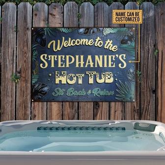 Hot Tub Relax And Enjoy Custom Metal Sign - Gift for Home - Thegiftio UK