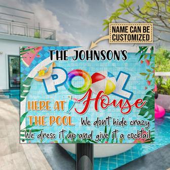 Pool House Here At The Pool Custom Metal Sign - Home Gift - Thegiftio UK