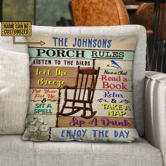 Porch Rules Listen To The Birds Personalized Pillow - Gift - Thegiftio UK