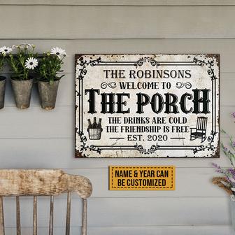 Porch The Friendship Is Free Custom Metal Sign - Thegiftio UK