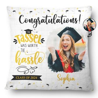 The Tassel Was Worth The Hassle Custom Pillow - Grad Gift - Thegiftio UK