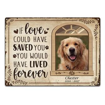 If Love Could Have Saved You Here Custom Metal Sign - Thegiftio UK