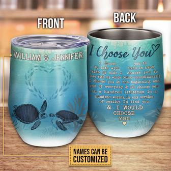 Sea Turtle Couple I Choose You Custom Wine Tumbler - Gift - Thegiftio UK