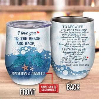 Sea Turtle I Love You To The Beach And Back Custom Wine - Thegiftio UK
