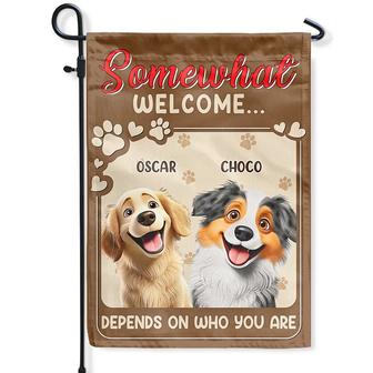 Somewhat Welcome Depend On Custom Flag - Gift for Dog Lovers - Thegiftio UK