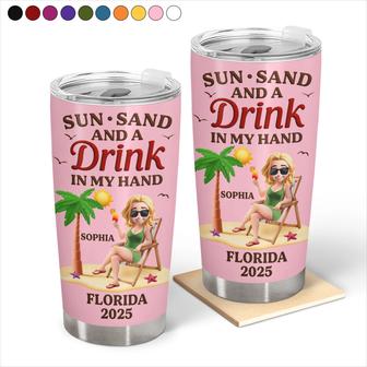 Sun Sand And A Drink In My Hand Custom Tumbler - Bestie Gift - Thegiftio UK