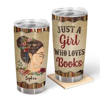 Just A Girl Who Loves Books Reading Custom Tumbler - Thegiftio UK
