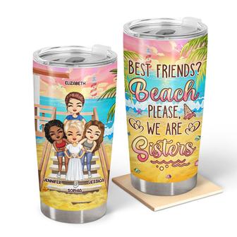Best Friends Beach Please Custom Tumbler - Gift for Besties - Thegiftio UK