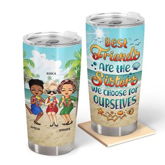Beach Besties Are The Sisters We Choose Personalized Tumbler - Thegiftio UK
