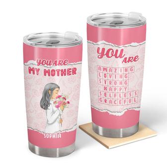 You Are My Mother Personalized Tumbler - Gift for Mothers - Thegiftio UK