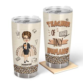 Teacher Of Tiny Human Custom Tumbler - Gift for Teacher - Thegiftio UK