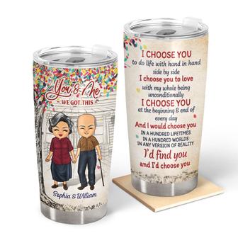 I Choose You To Do Life Custom Tumbler - Gift for Couple - Thegiftio UK