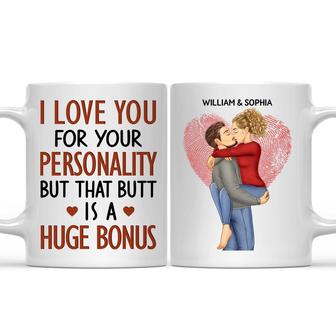 I Love You For Your Personality Custom Mug - Couples Gift - Thegiftio UK