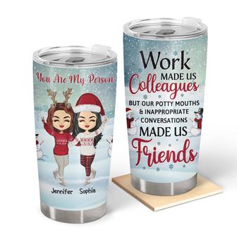 Work Made Us Colleagues Custom Tumbler - Christmas Gift - Thegiftio UK