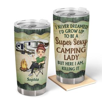 Never Dreamed I'd Grow Up To Be A Super Sexy Camping Lady - Thegiftio UK