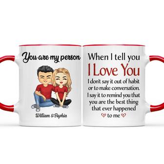 When I Tell You I Love You Custom Mug - Gift for Couples - Thegiftio UK