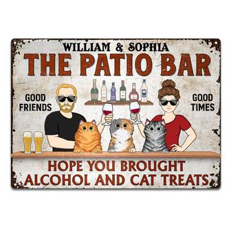 Hope You Brought Alcohol And Cat Treats Custom Metal Sign - Thegiftio UK