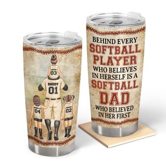 Softball Dad Behind Every Softball Player Custom Tumbler - Thegiftio UK